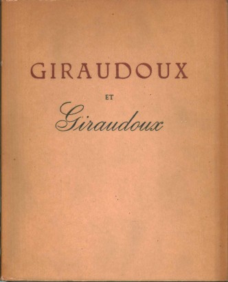 Giraudoux et giraudoux