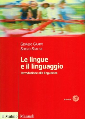 Le lingue e il linguaggio