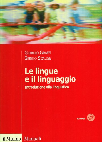 Le lingue e il linguaggio