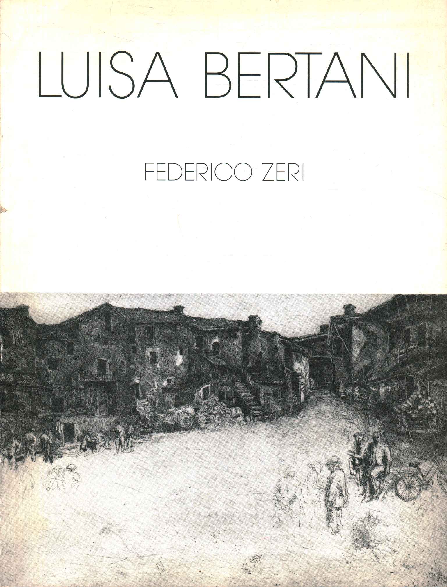 Luisa Bertani. Souvenirs de millénaires