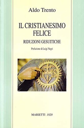 Il cristianesimo felice