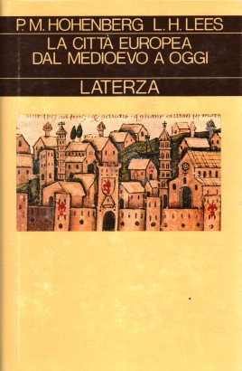 La città europea del medioevo a oggi