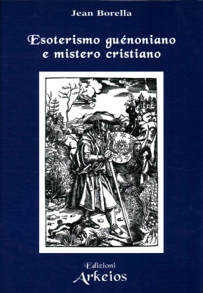 Esoterismo guénoniano e mistero cristiano