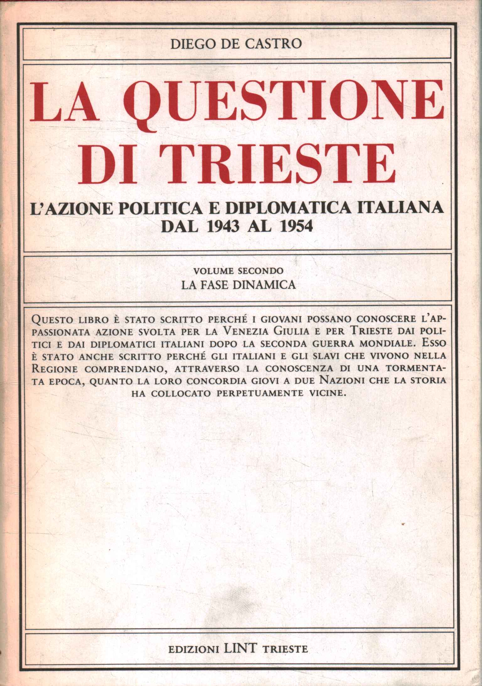 La questione di Trieste. La fase dinam