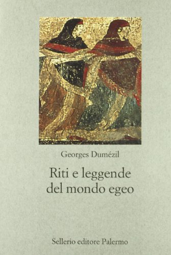 Riti e leggende del mondo egeo