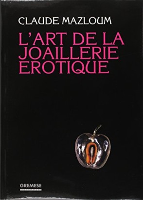 L'art de la joaillierie erotique