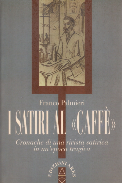 Les Satyres au Café