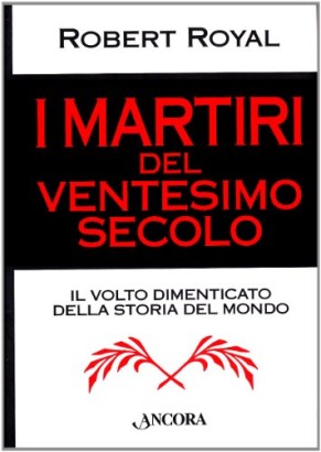 I martiri del ventesimo secolo