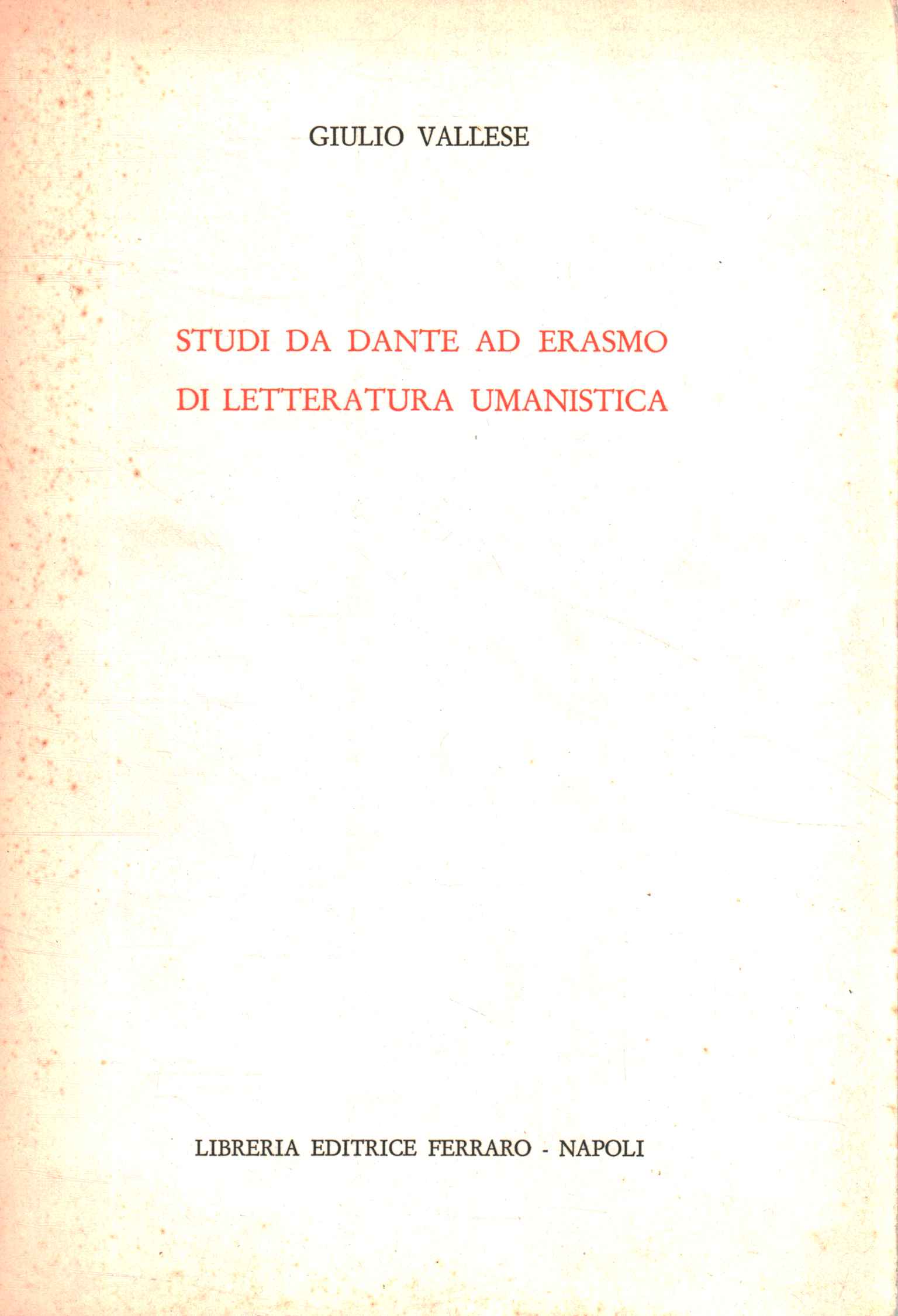 Studies from Dante to Erasmus in literature