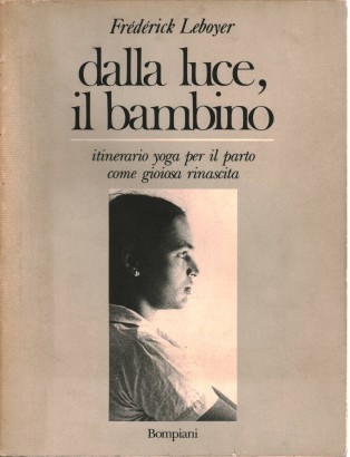 Dalla luce, il bambino