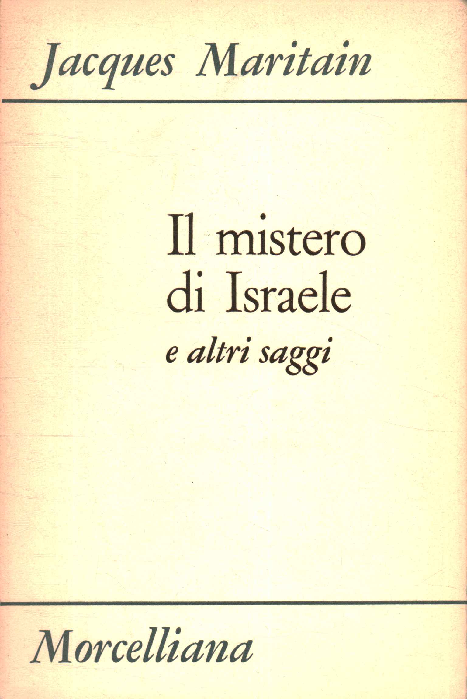 Il mistero di Israele e altri saggi