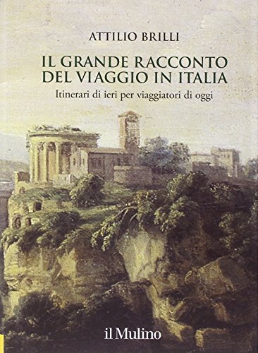 Il grande racconto del viaggio in Ital