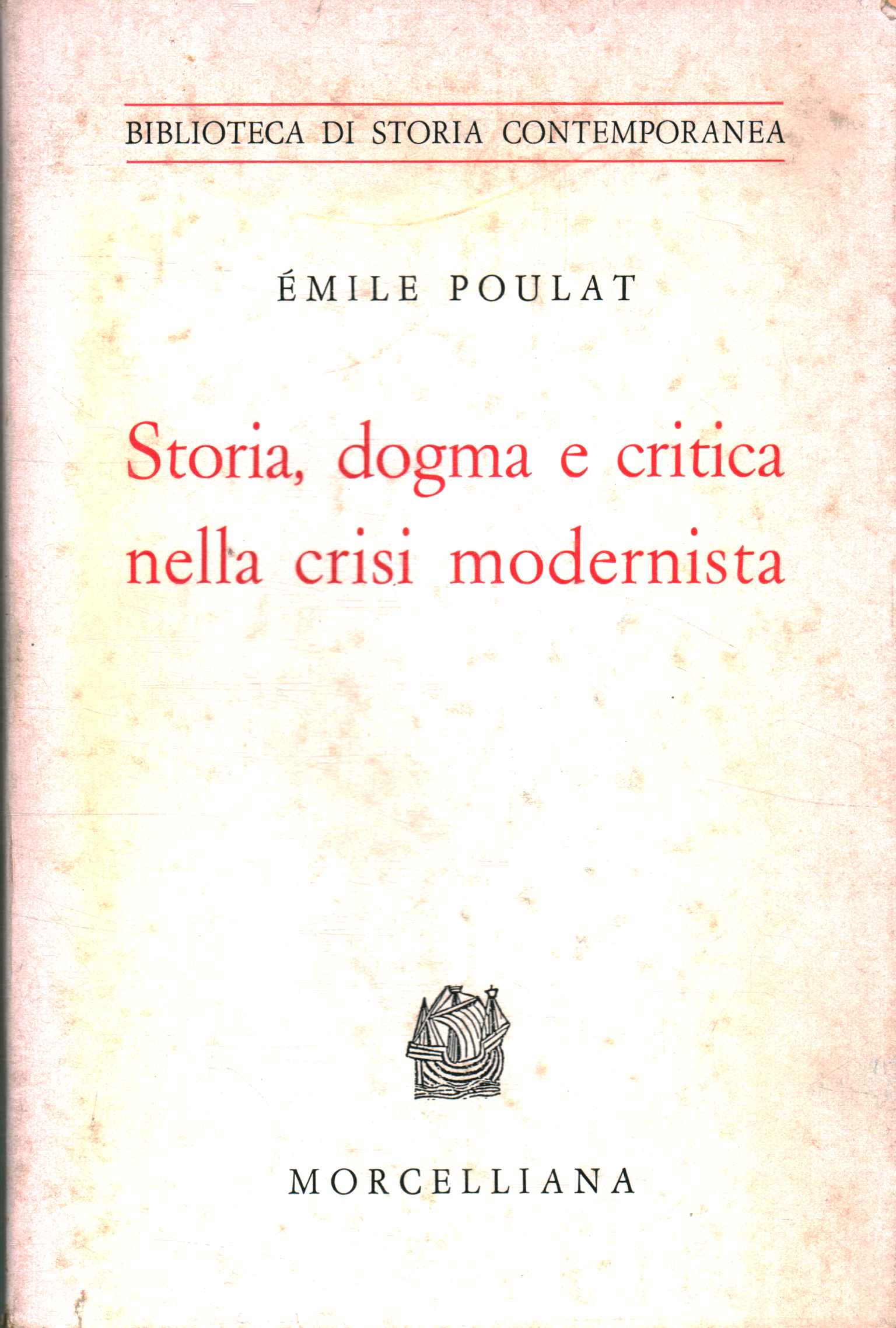 Dogme historique et critique dans la crise mo,Dogme historique et critique dans la crise mo