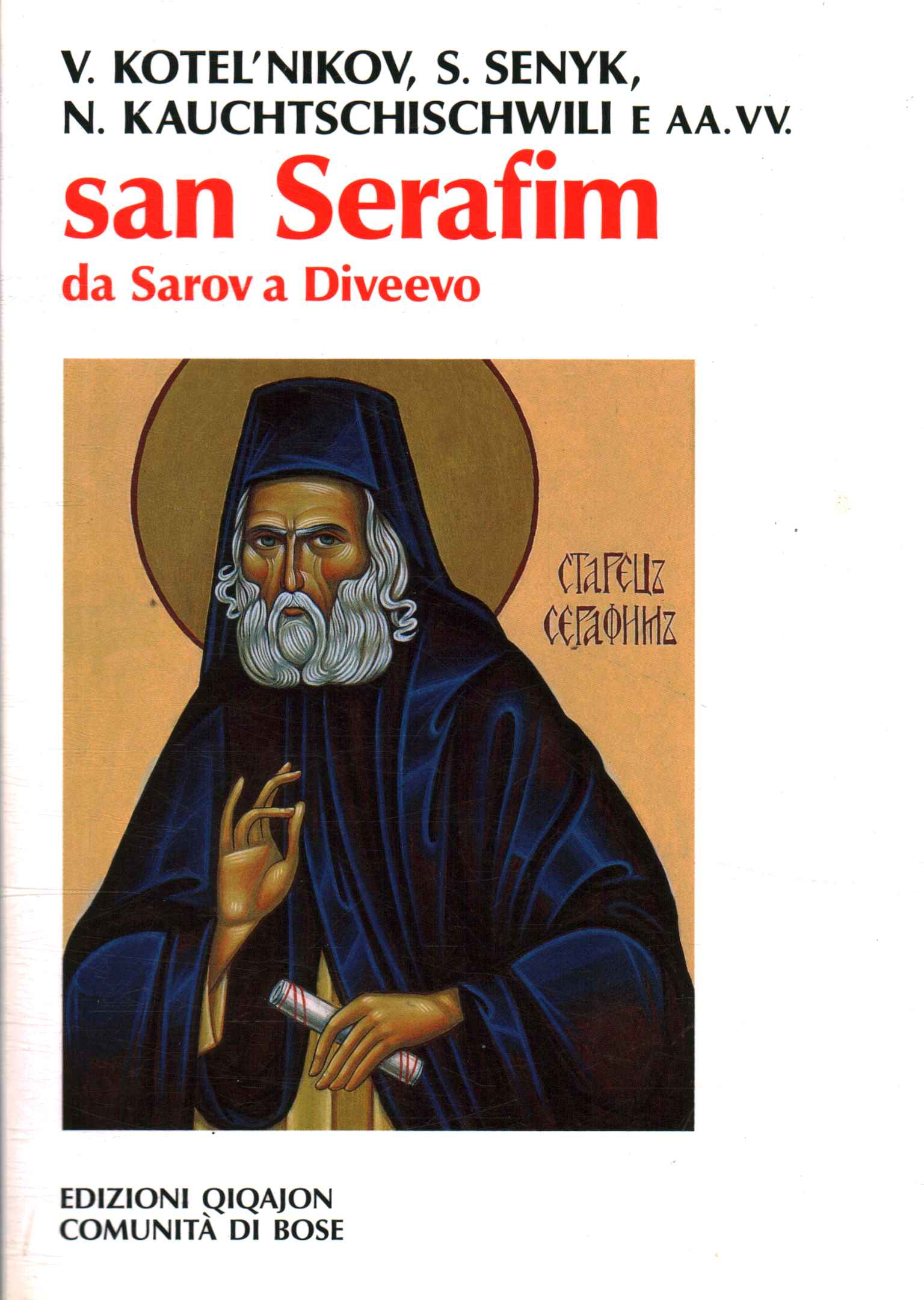 San Serafim da Sarov a Diveevo