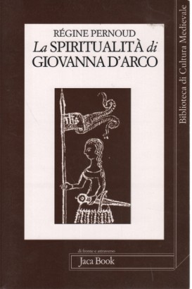 La spiritualità di Giovanna d'Arco