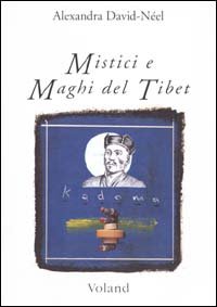 Mystiques et magiciens du Tibet