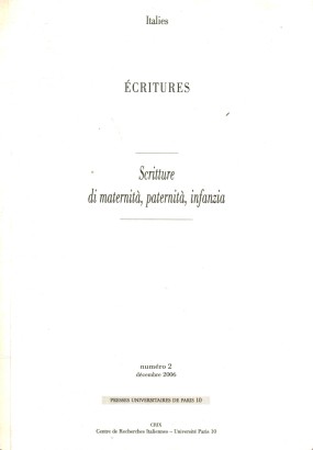 Italies. Ecritures. Scritture di maternità, paternità, infanzia (2006-n.2)