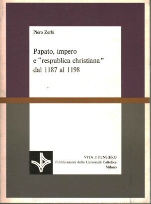 Papato, impero e respublica christiana dal 1187 al 1198