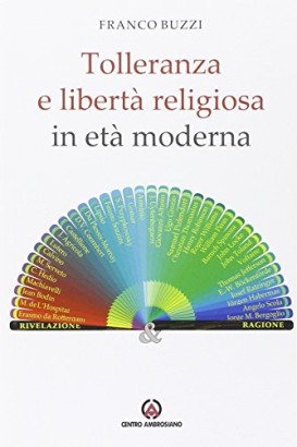 Tolleranza e libertà religiosa in età moderna