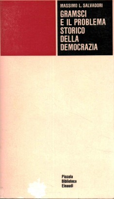 Gramsci e il problema storico della democrazia