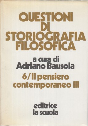 Questioni di storiografia filosofica (Volume 6)