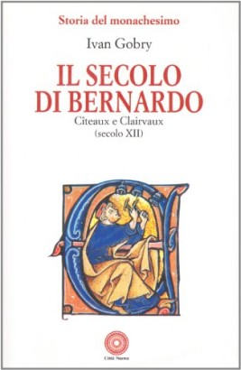 Il secolo di Bernardo