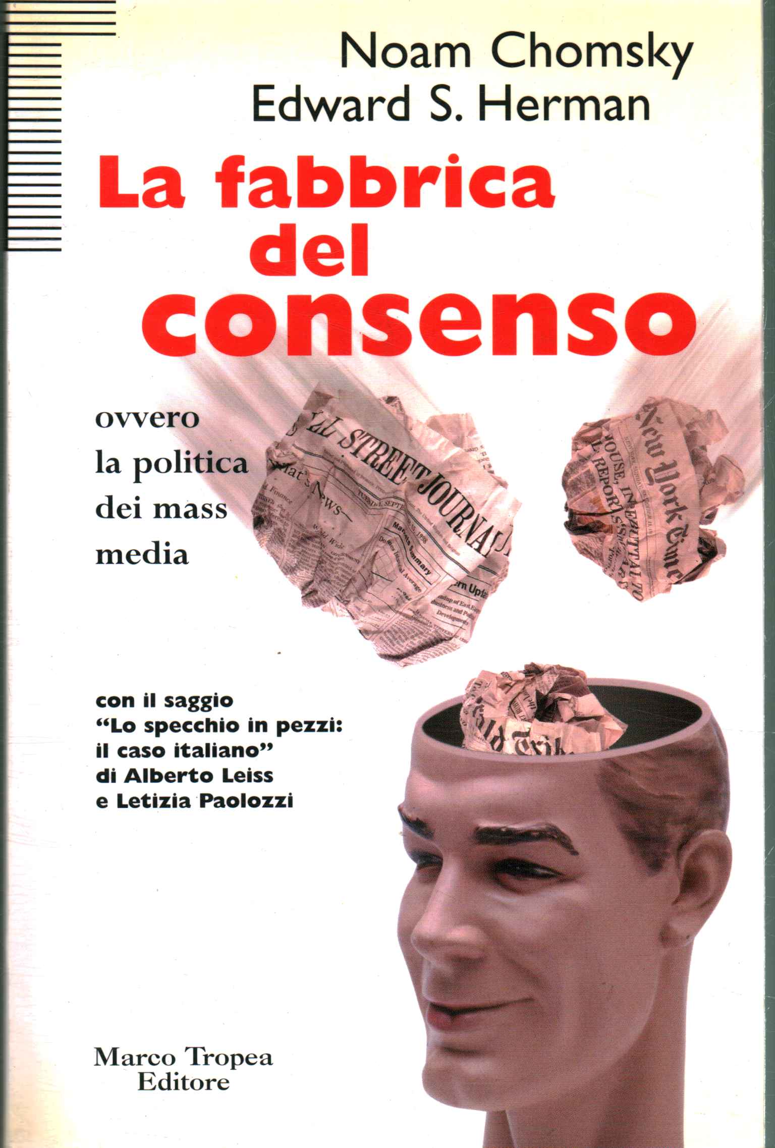 La fábrica del consenso