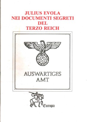 Julius Evola nei documenti segreti del Terzo Reich