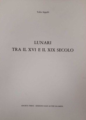 Lunari tra il XVI e il XIX secolo