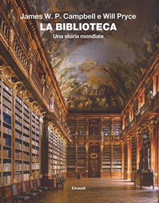 La biblioteca. Una storia mondiale