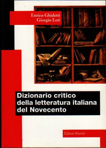 Dictionnaire critique de la littérature italienne