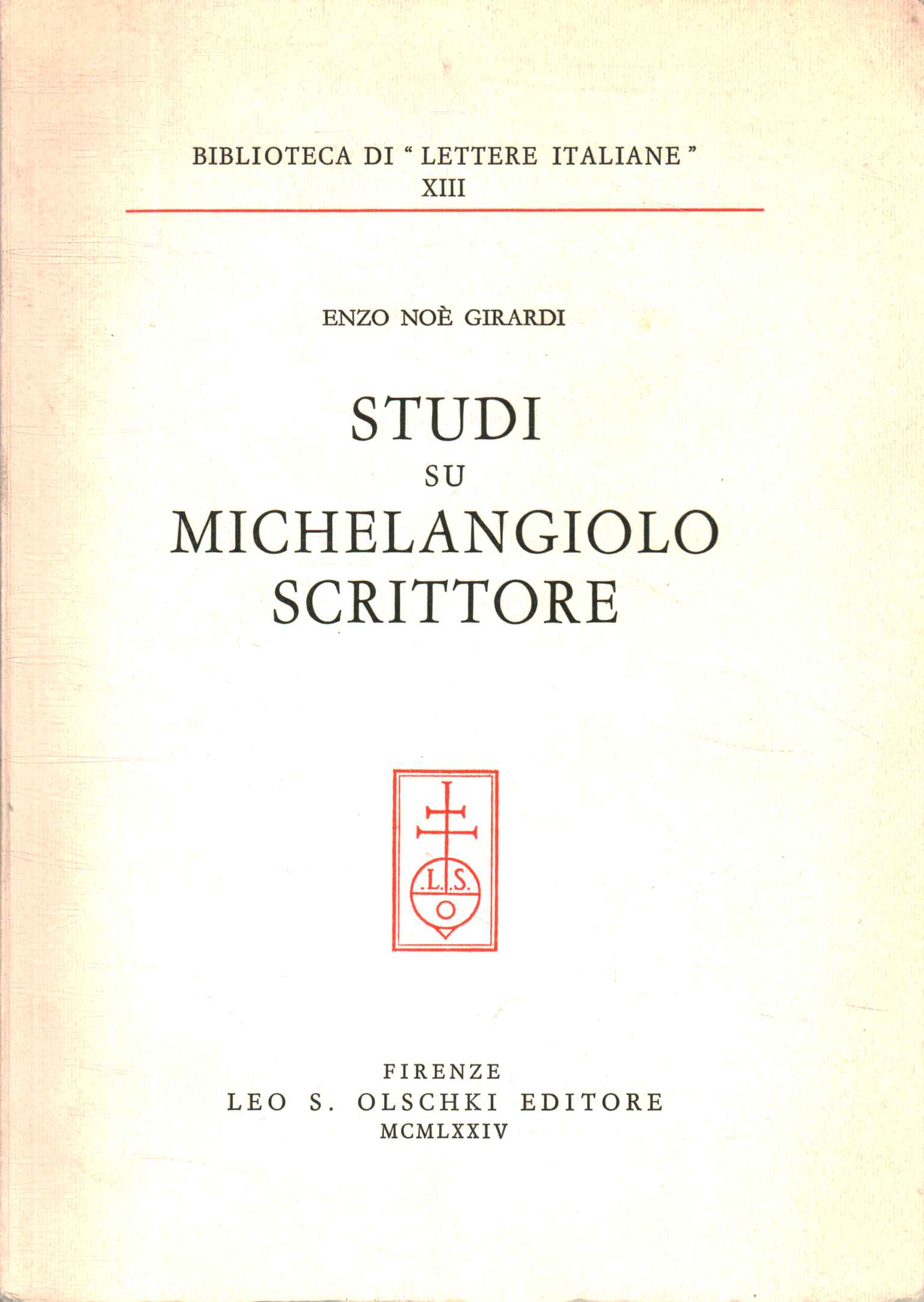 Studies on Michelangelo the writer