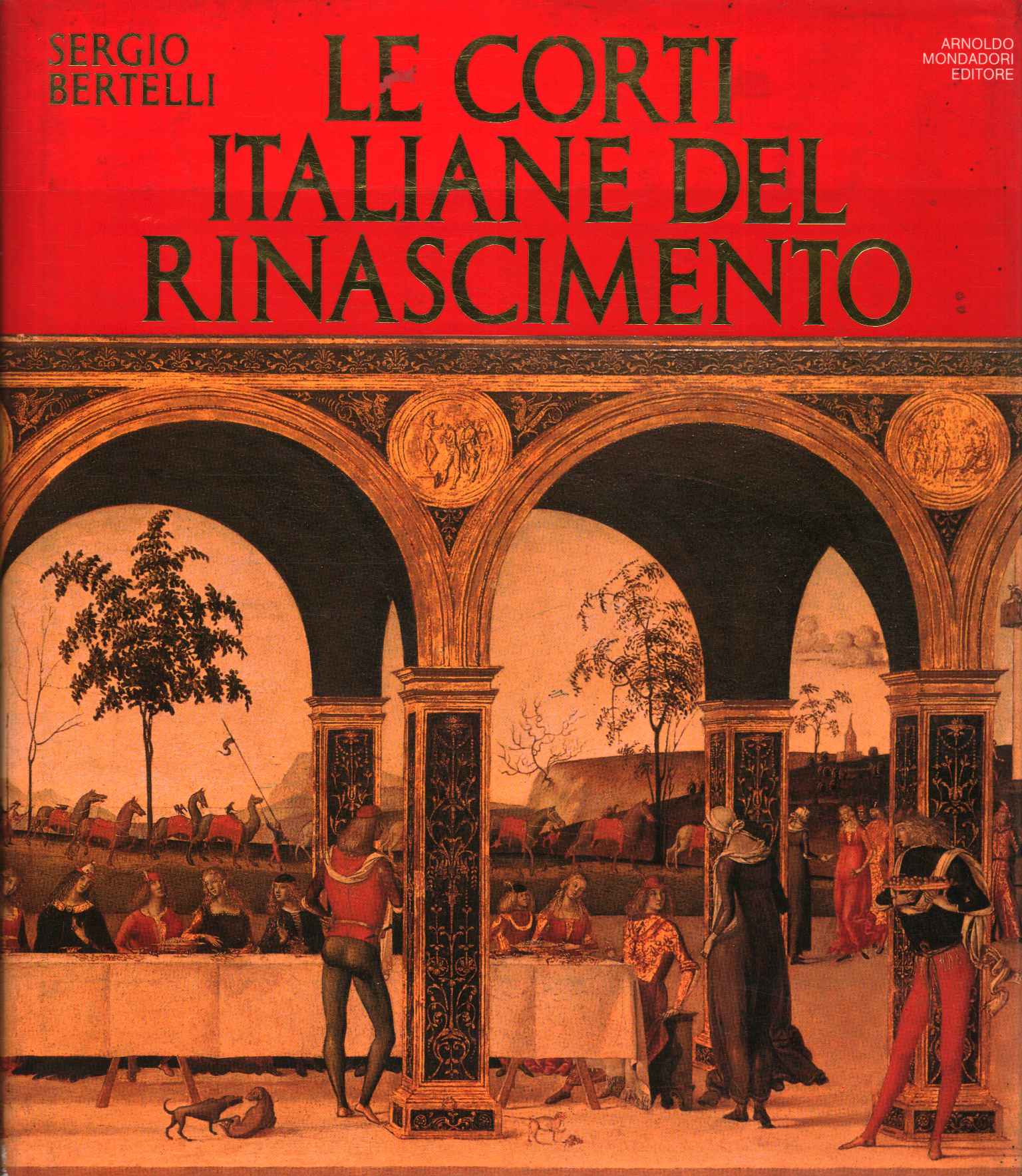 Le corti italiane del Rinascimento