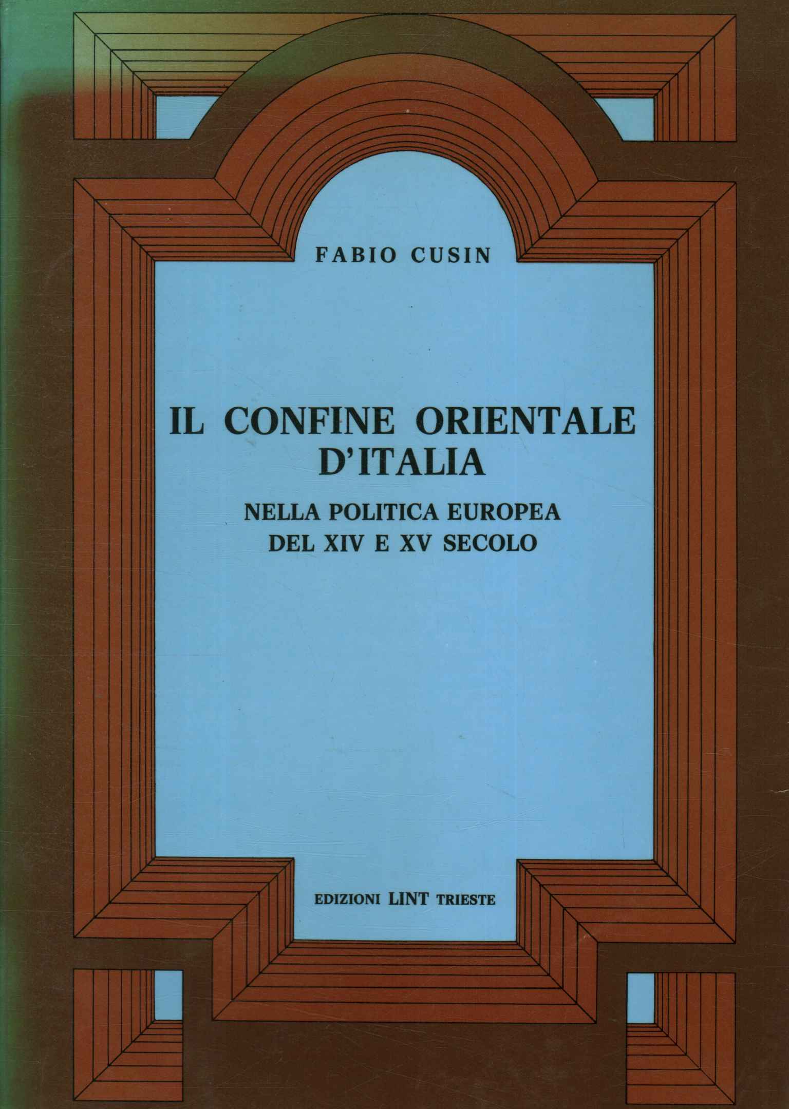 Il confine orientale d'Italia,Il confine orientale d'Italia n