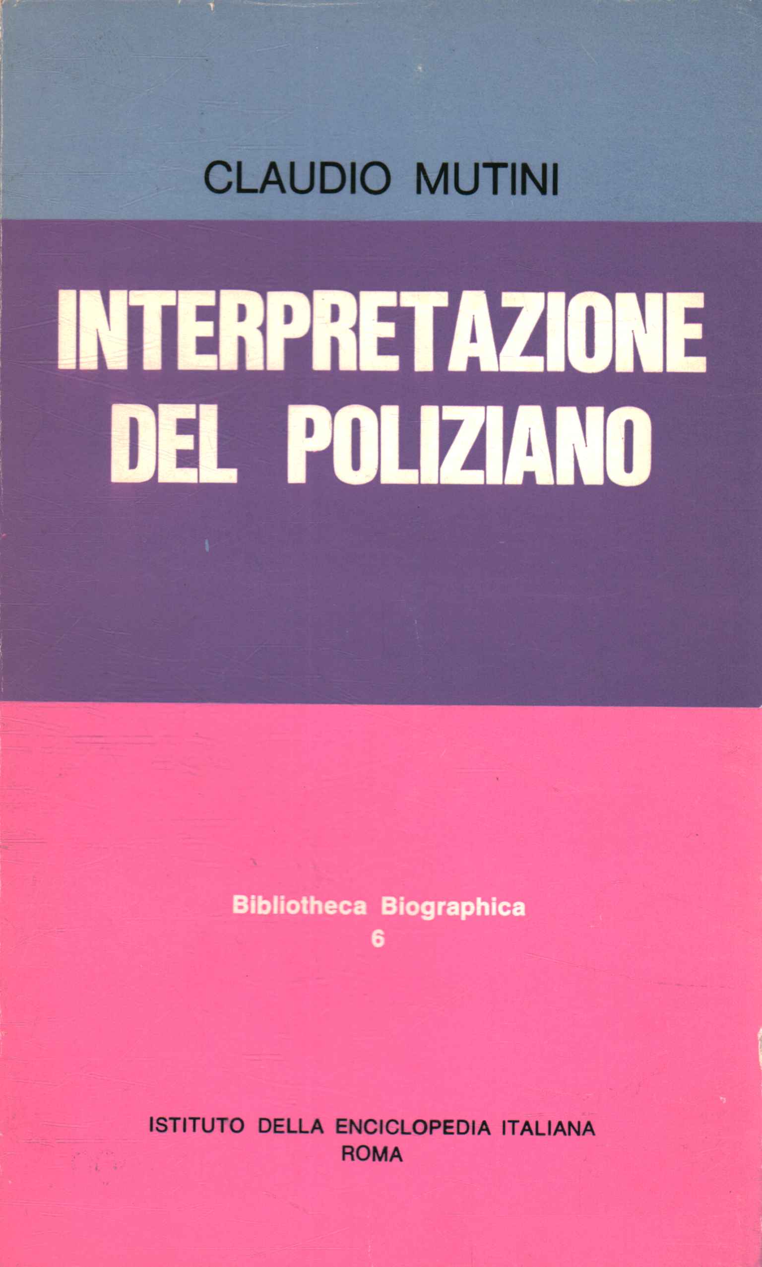 Interpretation of the Poliziano,Interpretation of the Poliziano