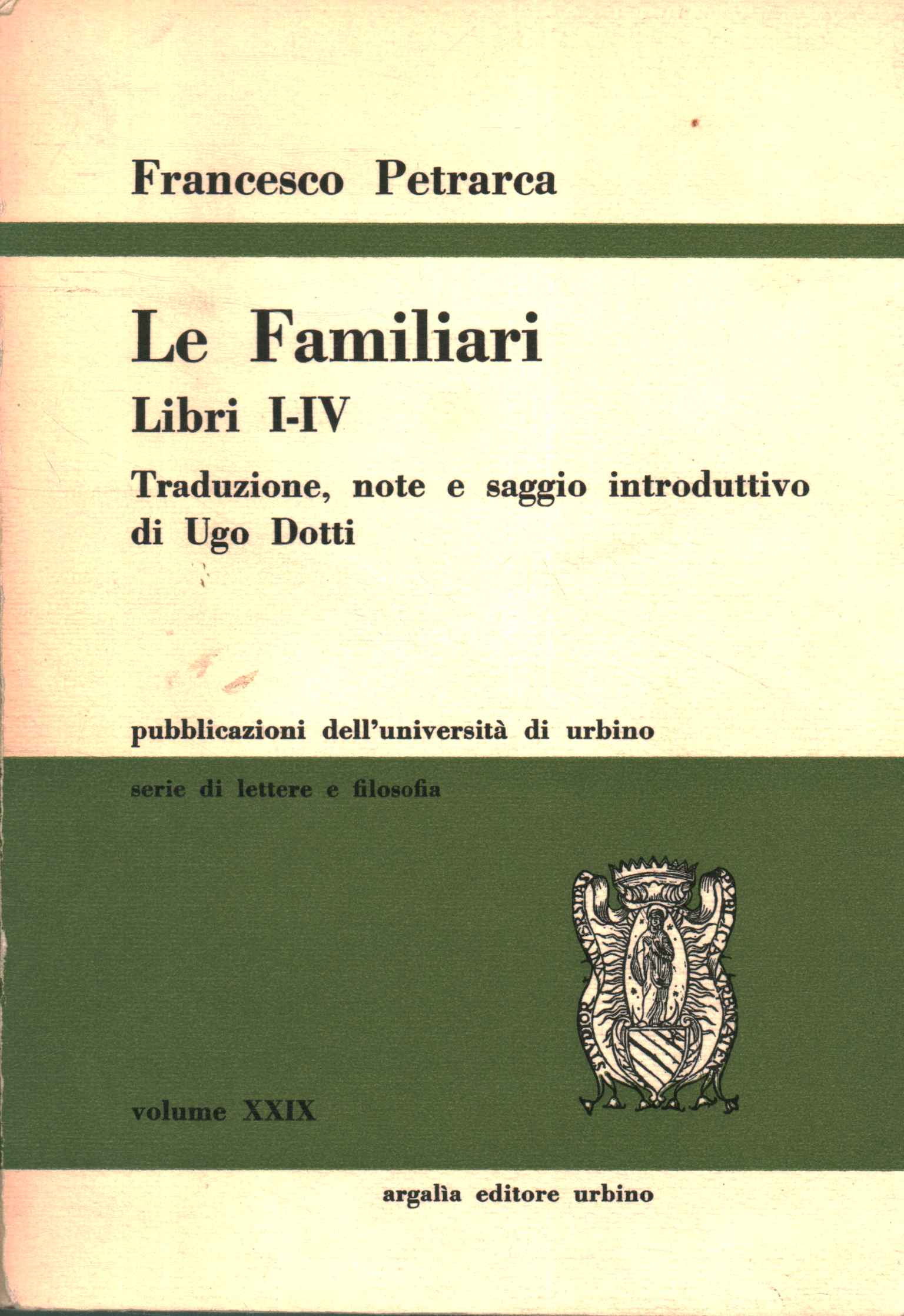 Le Familiari. Libri I-IV