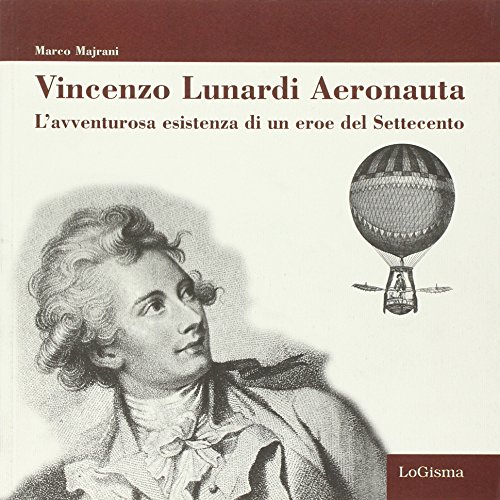 Vincenzo Lunardi Aeronaut