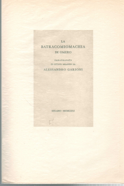 La Batracomiomachia di Omero ossia La