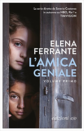 L'amica geniale. Infanzia adoles,L'amica geniale. Infanzia adoles,L'amica geniale. Infanzia adoles