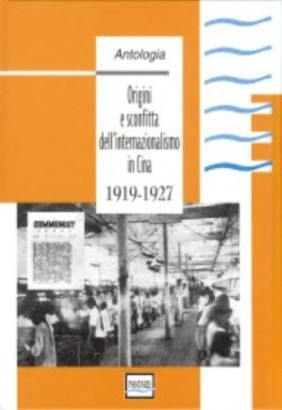 Origini e sconfitta dell'internazionalismo in Cina