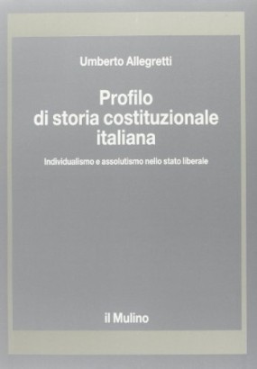 Profilo di storia costituzionale italiana