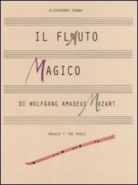 The Magic Flute by Wolfgang Amadeus M