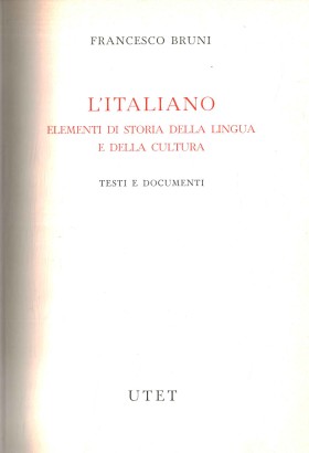 L'Italiano. Elementi di storia della lingua e della cultura