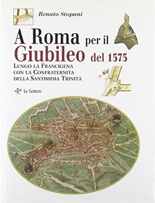 A Roma per il giubileo del 1575