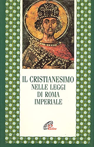 Il cristianesimo nelle leggi di Roma i