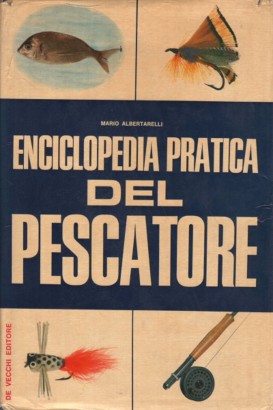 Enciclopedia pratica del pescatore