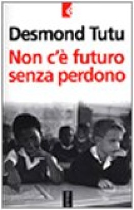 Non c'è futuro senza perdono