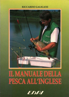 Il manuale della pesca all'inglese