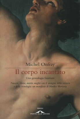 Il corpo incantato