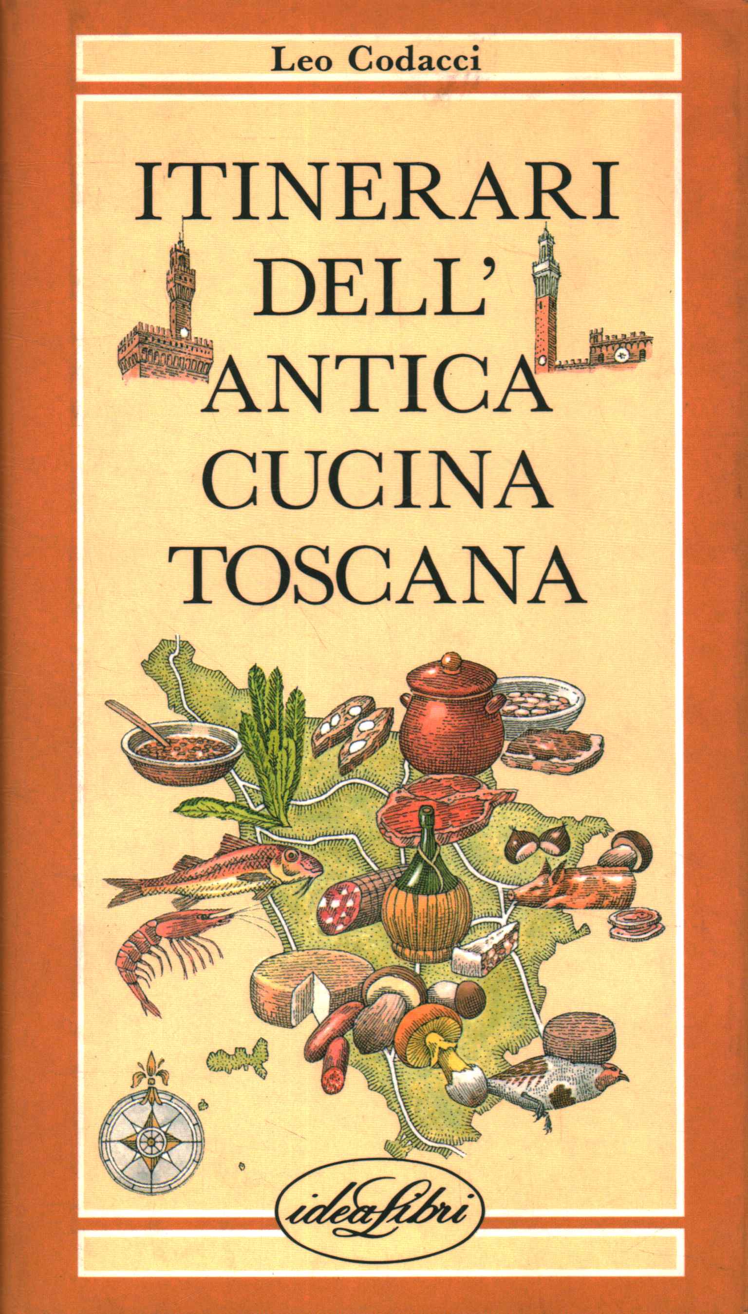 Itinéraires de l'ancienne cuisine toscane